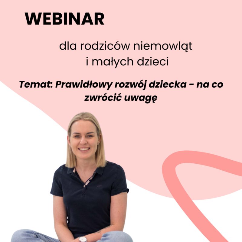 Webinar dla rodziców niemowląt i małych dzieci - Prawidłowy rozwój dziecka - na co zwrócić uwagę