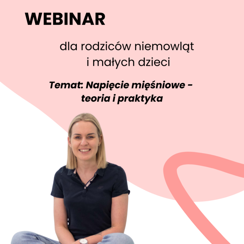 Webinar dla rodziców niemowląt i małych dzieci - Napięcie mięśniowe – teoria i praktyka
