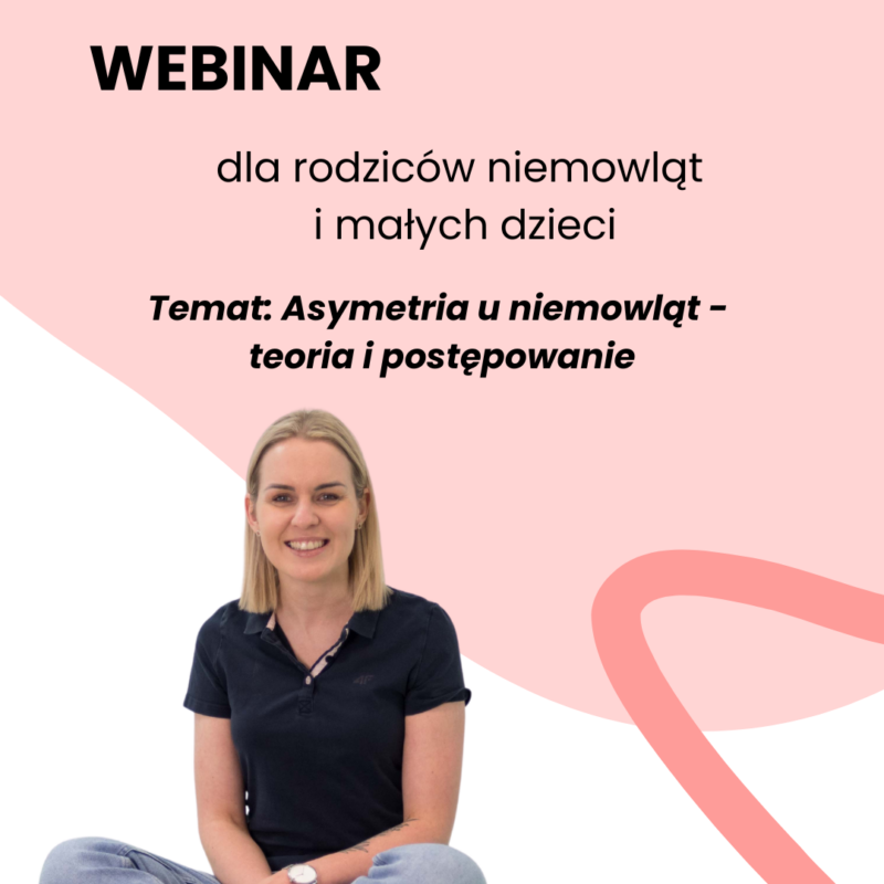 Webinar dla rodziców niemowląt i małych dzieci - Asymetria u niemowląt – przyczyny, diagnoza, postępowanie