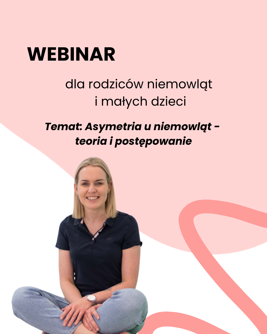 Webinar dla rodziców niemowląt i małych dzieci - Asymetria u niemowląt – przyczyny, diagnoza, postępowanie